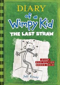 Diary of a Wimpy Kid #3- The Last Straw