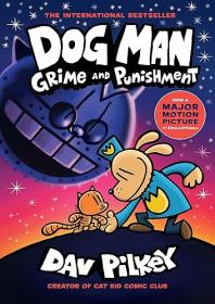 Dog Man: Grime and Punishment (Dog Man #9)