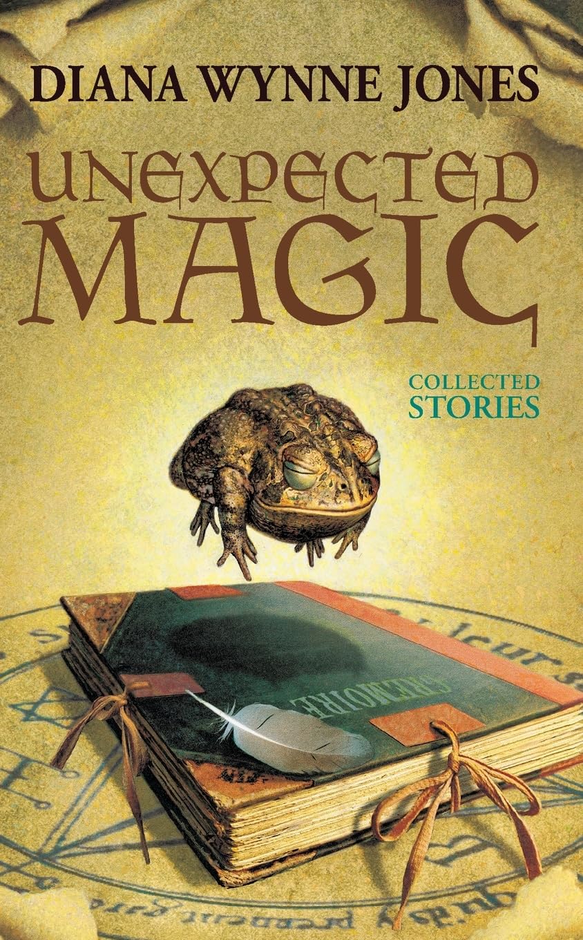 Unexpected Magic: Collected Stories – Riveting Fantasy Tales About Heroes, Wizards, and Beasts for Kids (Ages 8-12)