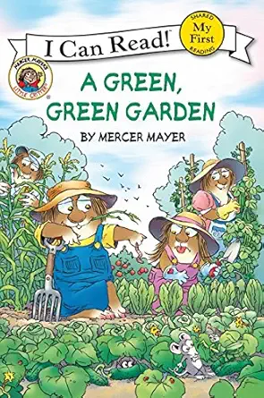 Little Critter: A Green, Green Garden (My First I Can Read)