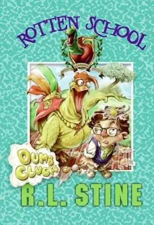 Dumb Clucks (Rotten School, No. 16)