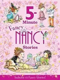 5-MINUTE FANCY NANCY STORIES