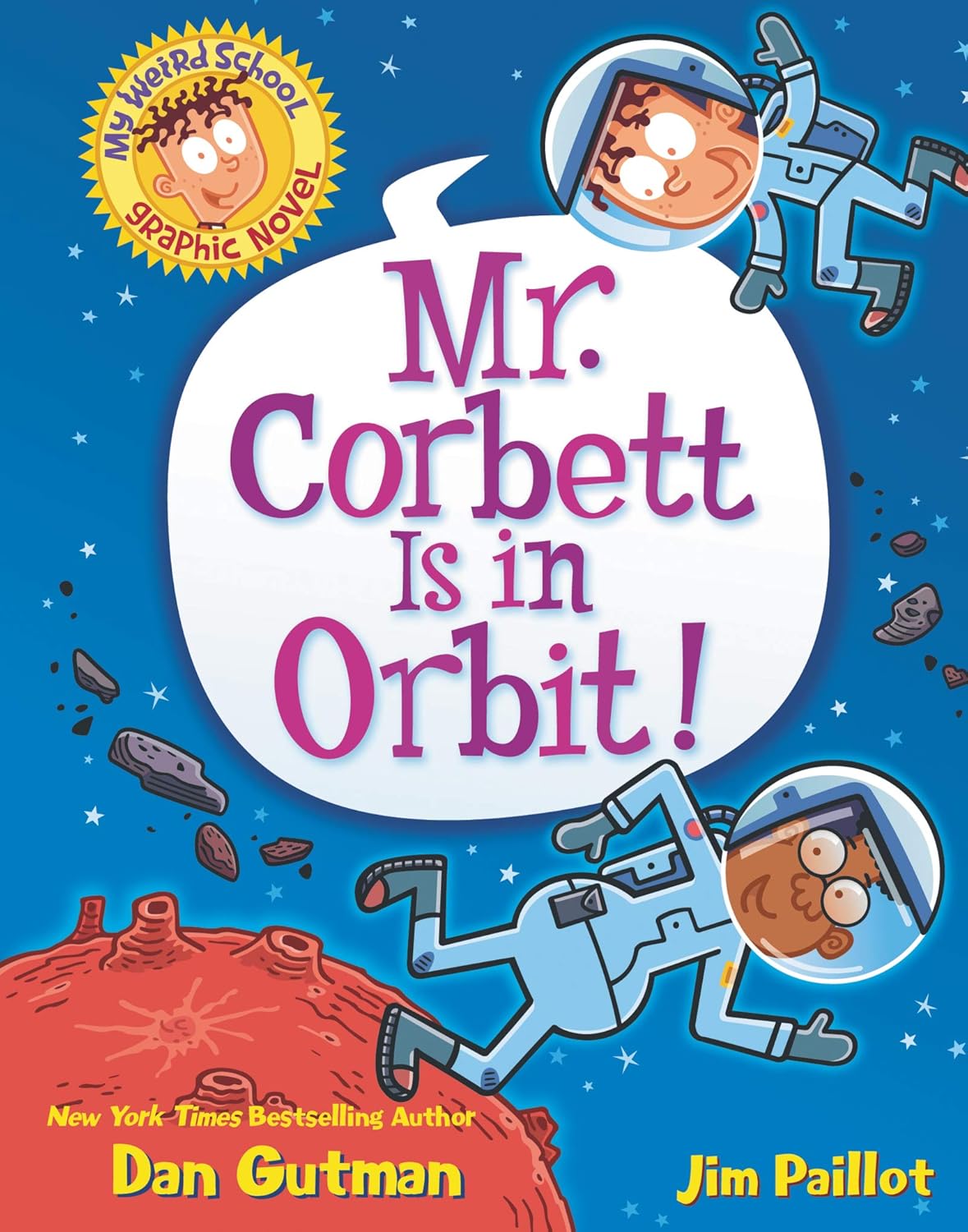 My Weird School Graphic Novel: Mr. Corbett Is in Orbit!: A Graphic Novel – A Hilarious Visual Space Book About a NASA Field Trip for Kids (Ages 6-10)