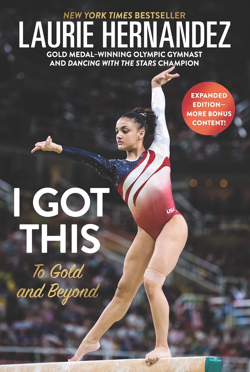 I Got This: New and Expanded Edition: To Gold and Beyond – A Latina Olympian's Journey for Young Readers (Ages 8-12)