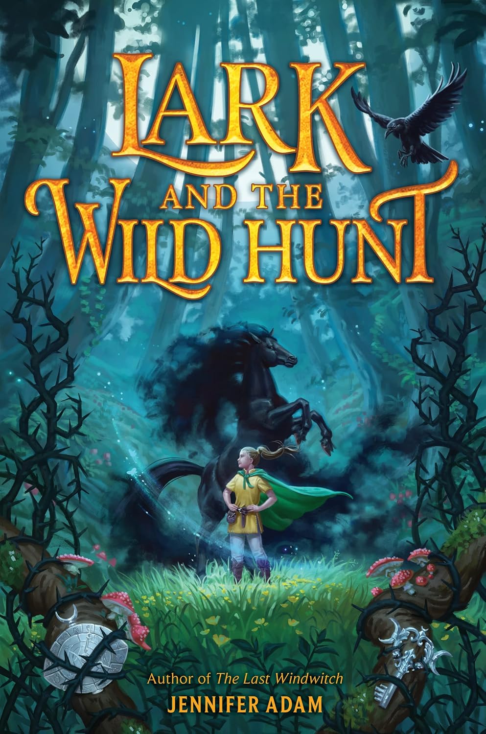 Lark and the Wild Hunt: A Heartfelt Middle Grade Fantasy Quest of Bravery and Friendship in the Fae Realm for Kids (Ages 8-12)