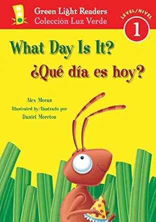 What Day Is It?/¿Qué día es hoy? (Green Light Readers Level 1) (English and Spanish Edition)