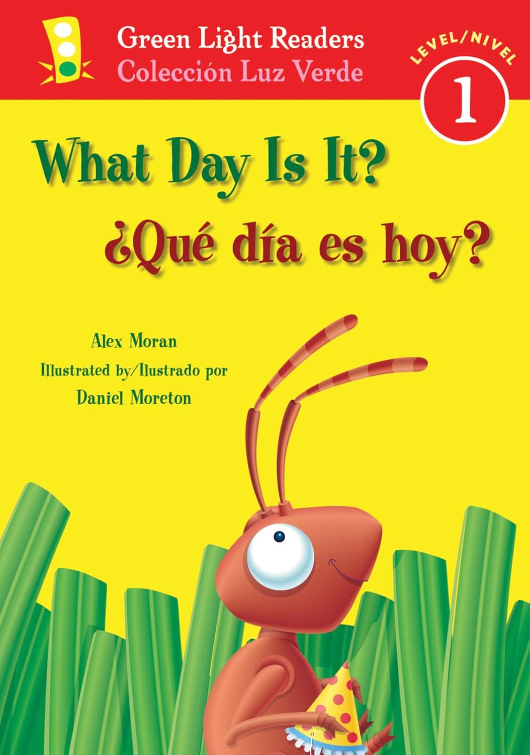 What Day Is It?/¿Qué día es hoy?: Bilingual English-Spanish (Leveled Reader 1) (Spanish Edition)