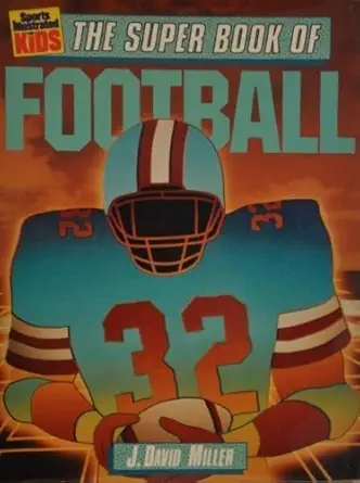The Super Book of Football (Sports Illustrated for Kids)
