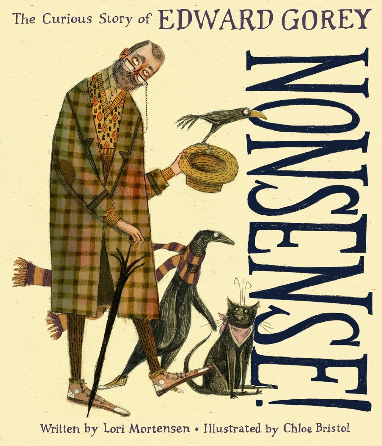 Nonsense! the Curious Story of Edward Gorey: A Beautifully Illustrated Biography for Kids (Ages 4-7) About the Creepy and Beloved Writer-Artist