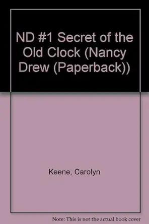The Secret of the Old Clock (Nancy Drew, Book 1)