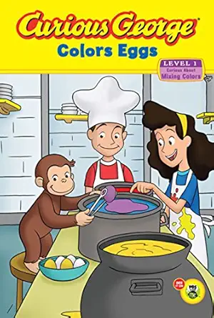 Curious George Colors Eggs (CGTV Reader)