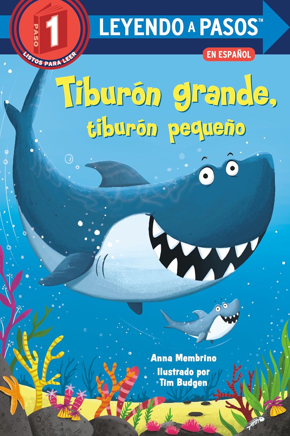 Tiburón grande, tiburón pequeño (Big Shark, Little Shark Spanish Edition) (Step into Reading, Step 1)