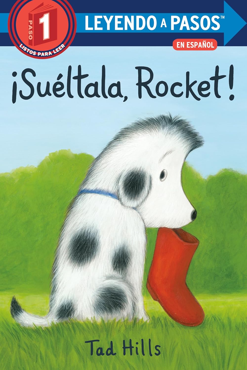 ¡Suéltala, Rocket! (Drop It, Rocket! Spanish Edition) (Step into Reading, Step 1)