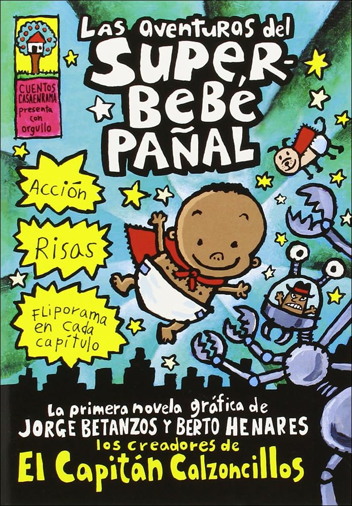 Las Aventuras Del Superbebe Panal / The Adventures of Super Diaper Baby (Spanish Edition)
