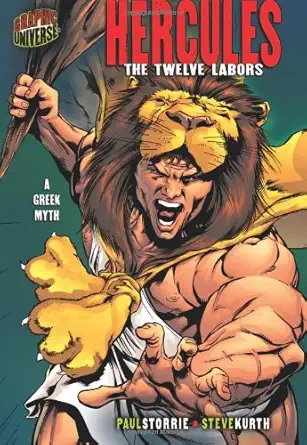 Hercules: The Twelve Labors : A Greek Myth (Graphic Universe)