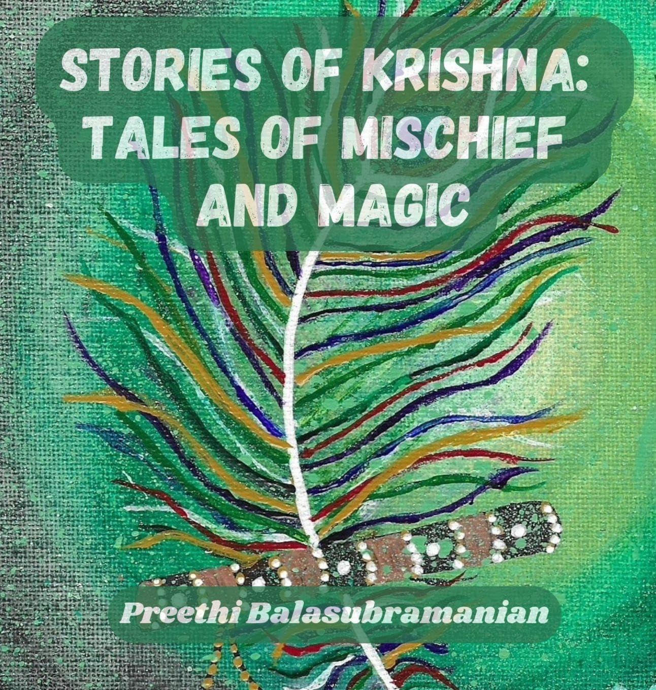 Stories of Krishna: Tales of Mischief and Magic (Mystic India for Kids)