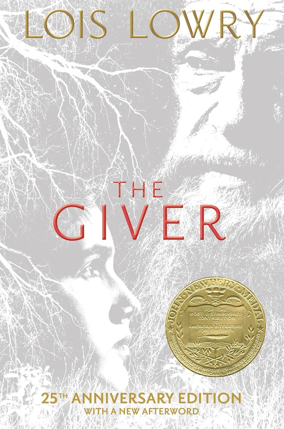 The Giver 25th Anniversary Edition: A Newbery Award Winner―A Boy Discovers Dark Secrets in an Ideal World (Giver Quartet, 1)
