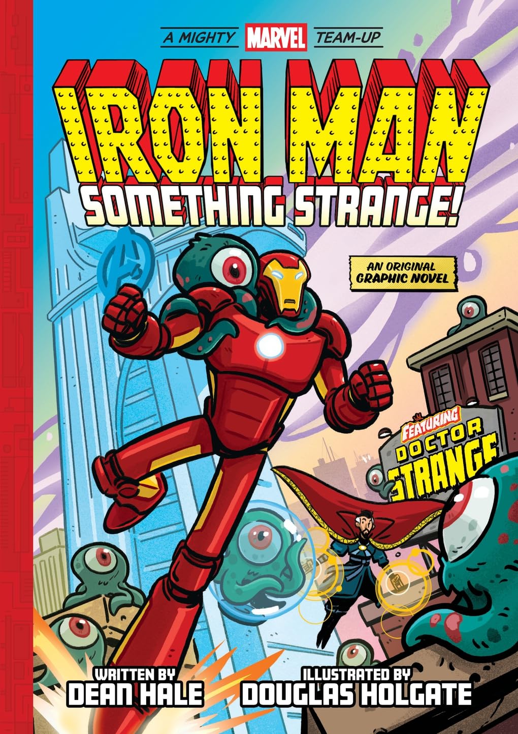 Iron Man: Something Strange! (A Mighty Marvel Team-Up): An Original Graphic Novel (Volume 4)