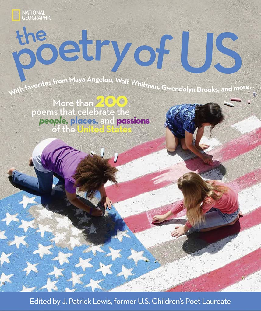 The Poetry of US: More than 200 Poems that Celebrate the People, Places, and Passions of the United States (NGK Poetry)