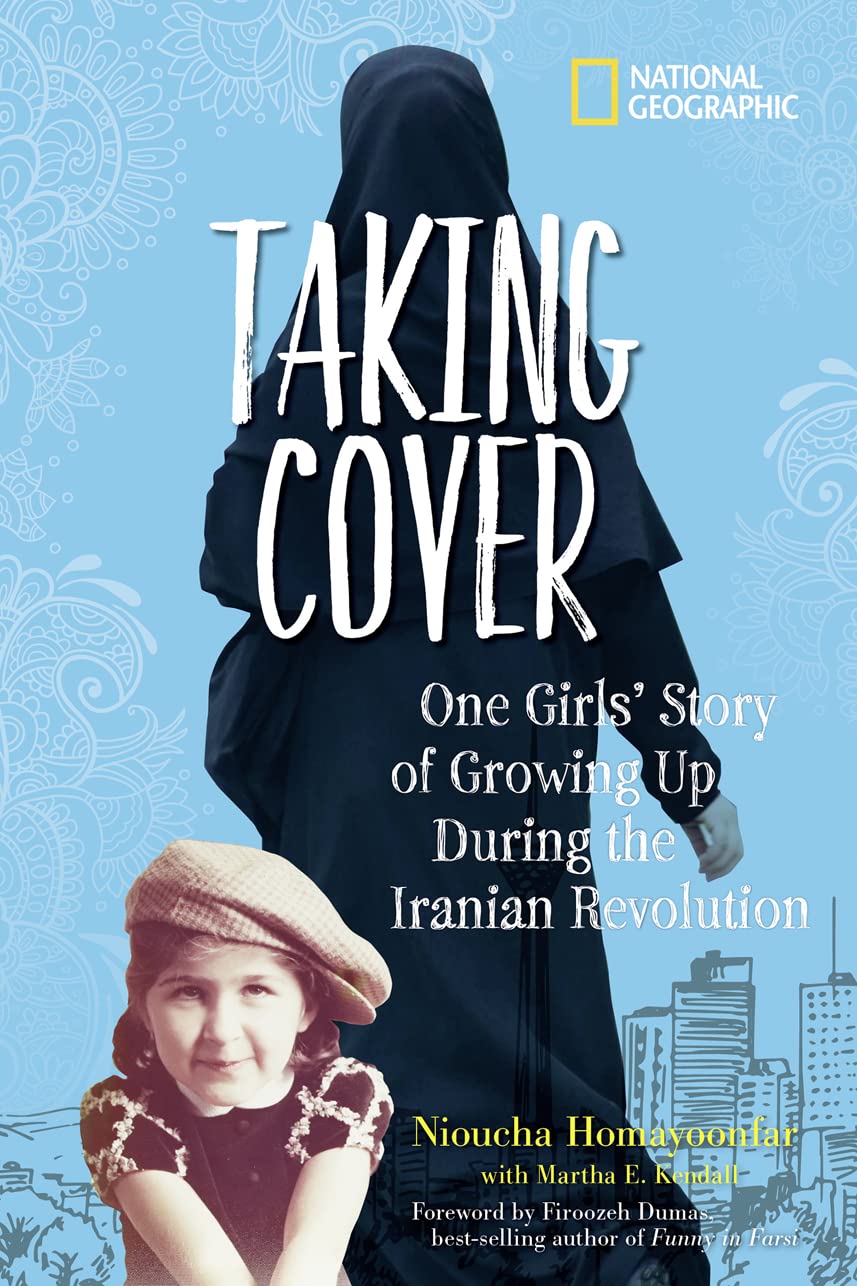 Taking Cover: One Girl's Story of Growing Up During the Iranian Revolution