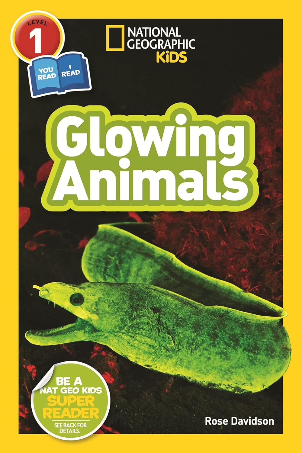 Glowing Animals (National Geographic Kids Readers, Level 1/Co-Reader)
