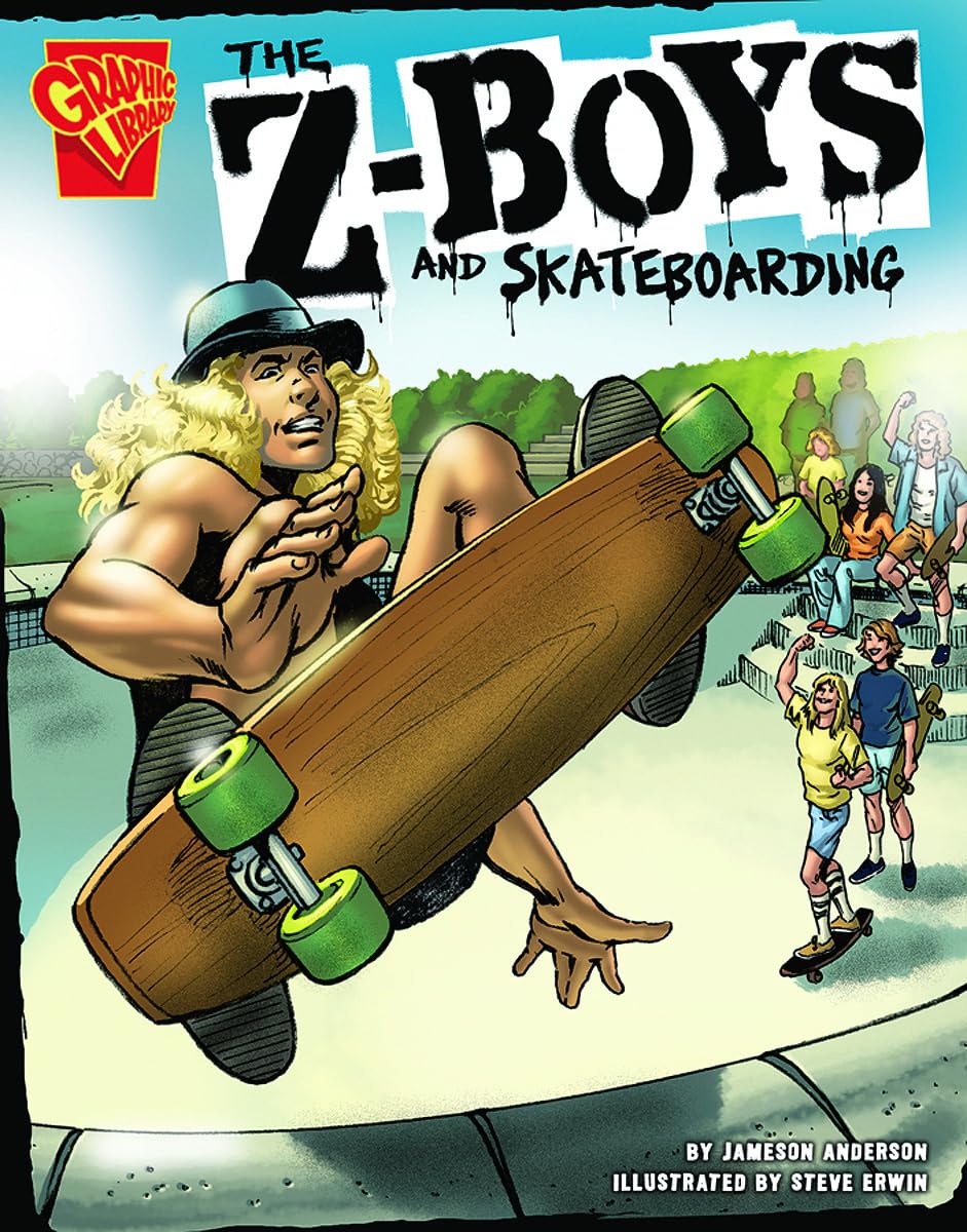 The Z-Boys and Skateboarding (Graphic Library: Inventions and Discovery)