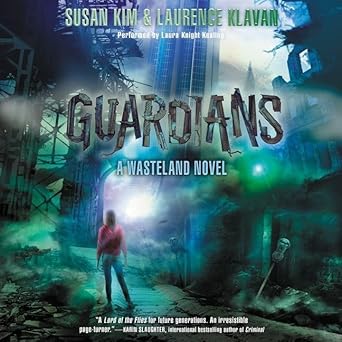 Guardians: A Wasteland Novel (Wasteland Trilogy)