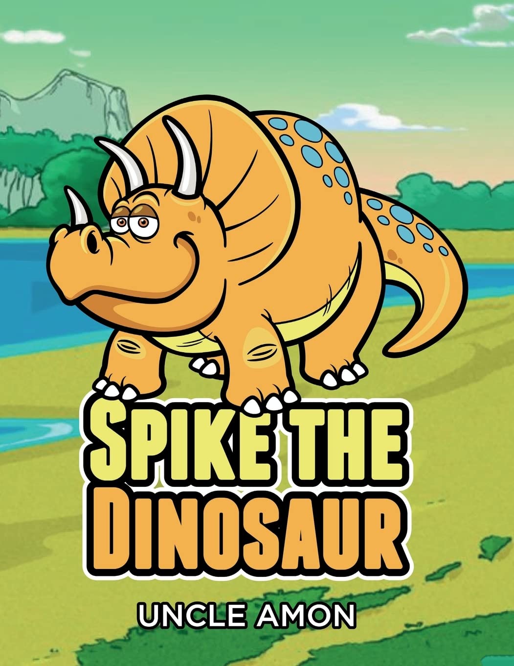 Spike the Dinosaur: Short Stories for Kids, Games, Jokes, and More! (Fun Time Series for Beginning Readers)