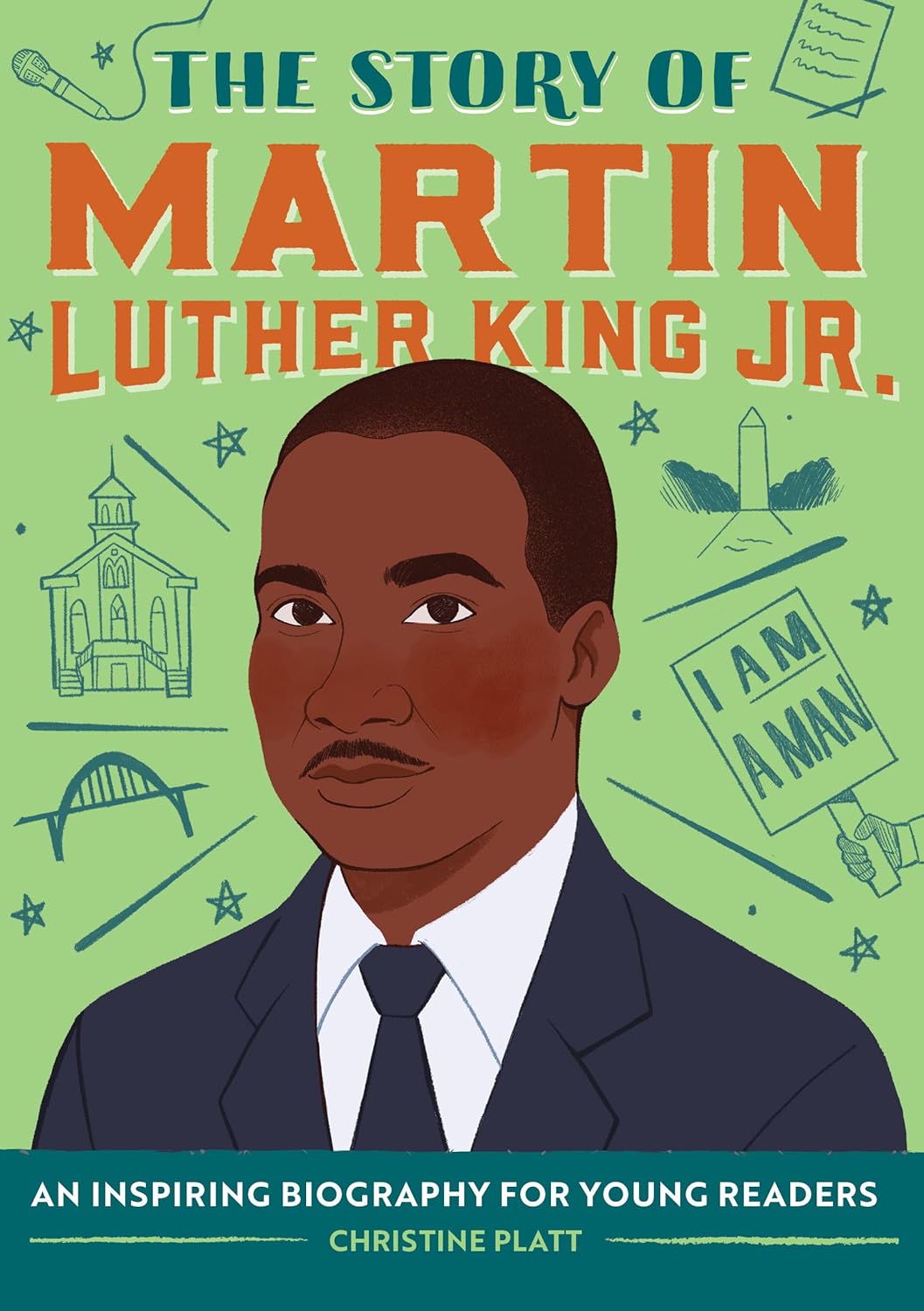 The Story of Martin Luther King Jr.: An Inspiring Biography for Young Readers (The Story of Biographies)