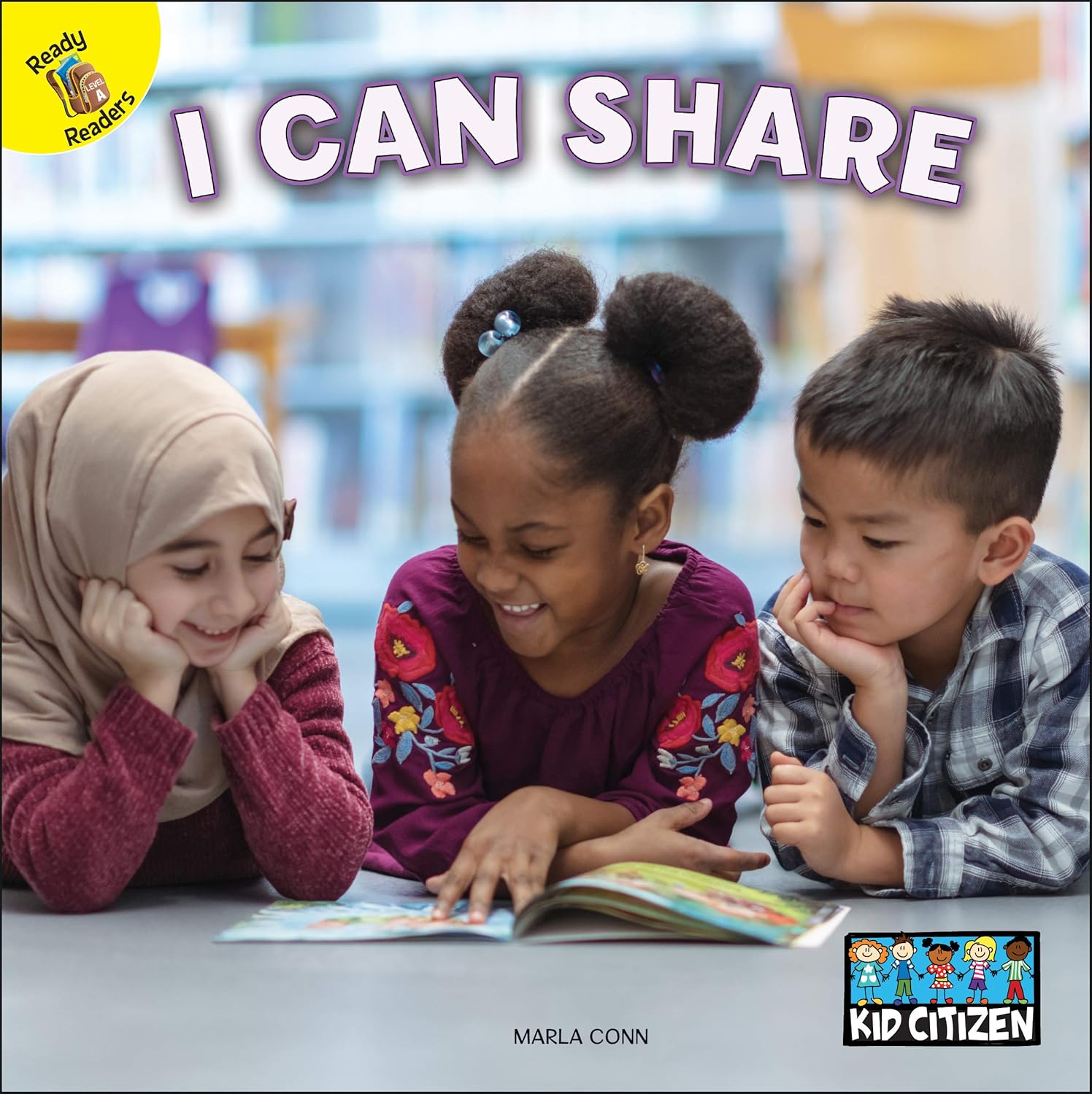 Rourke Educational Media I Can Share―Children's Book About Learning to Share With Others, PreK-Grade 2 (16 pgs) Reader (Kid Citizen)