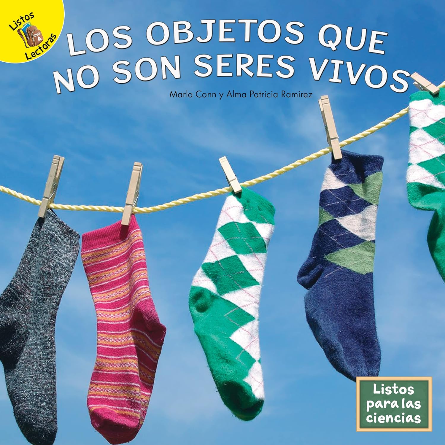 Rourke Educational Media Listos para las Ciencias: Los Objetos que no Son Seres Vivos―Objects That are Not Living Beings, Grades PreK-2 Leveled ... A (Ready for Science A)) (Spanish Edition)