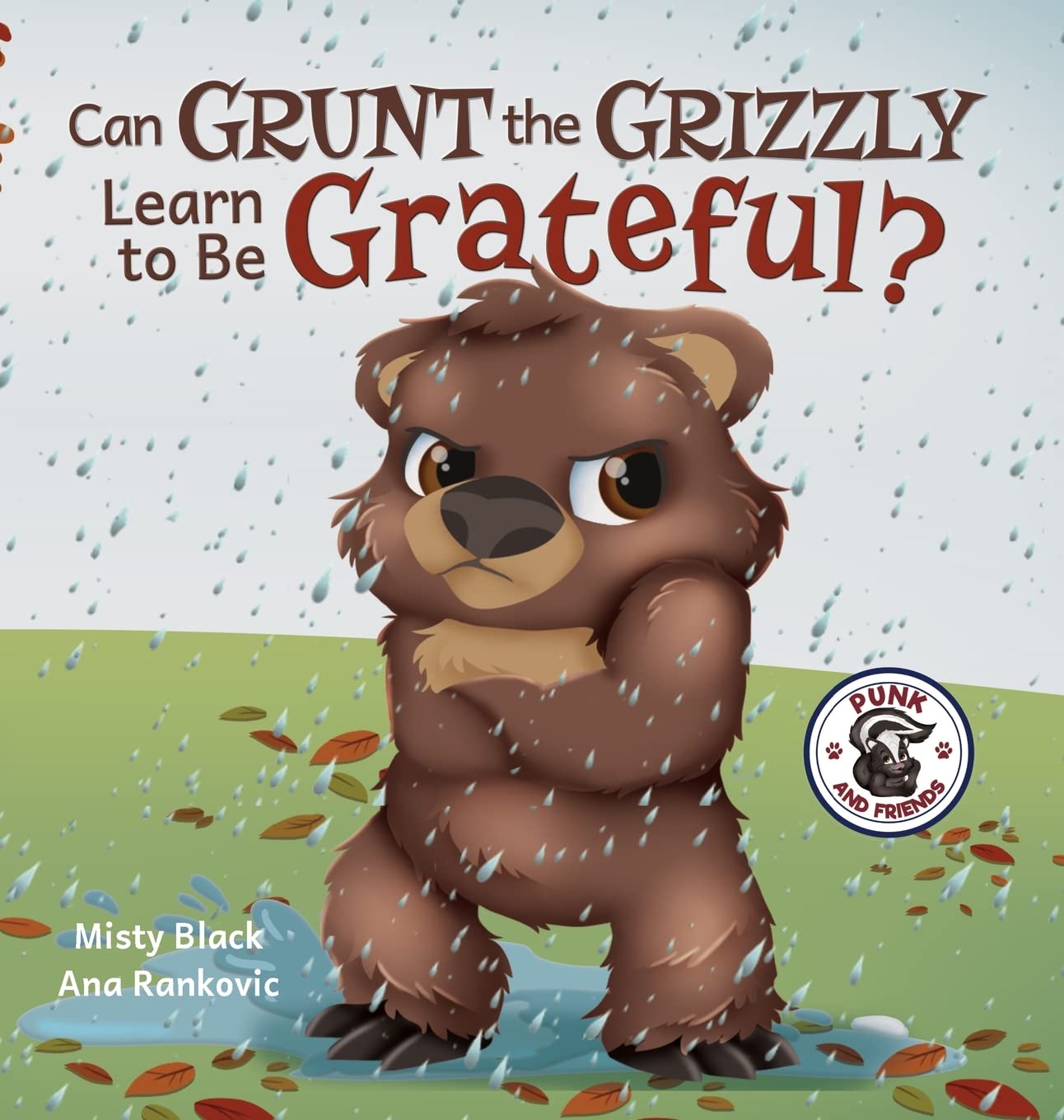 Can Grunt the Grizzly Learn to Be Grateful? (Punk and Friends Learn Social Skills)