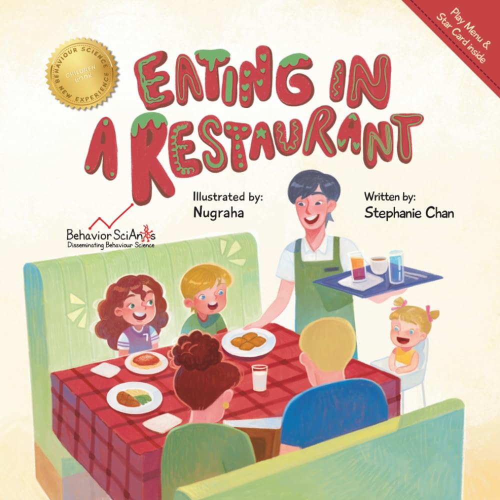 Eating in a Restaurant: A Children’s Book to Help Kids Get Ready for Dining Out (Behavior Science Children's Books - New Experiences)