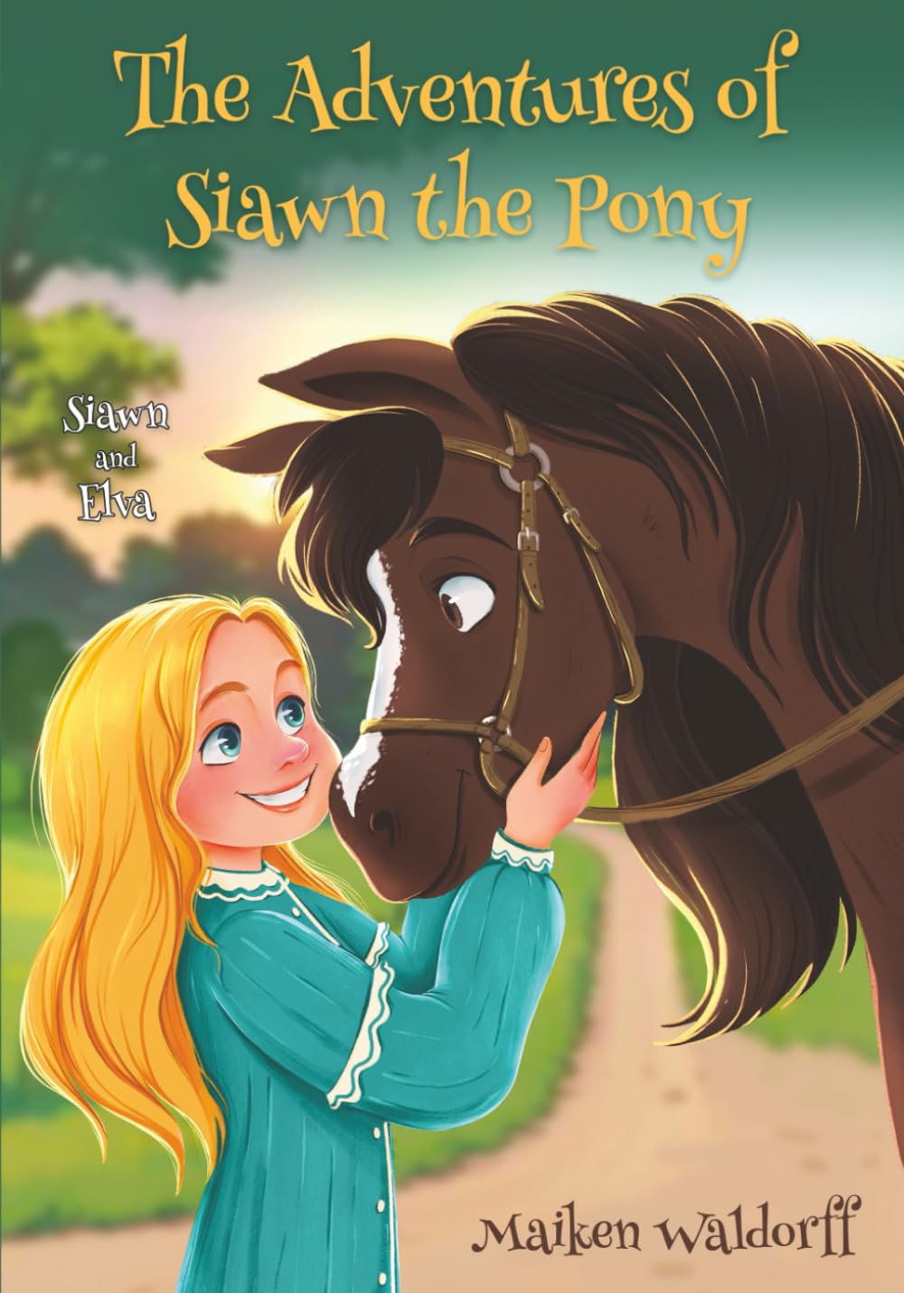 The Adventures of Siawn the Pony: Siawn and Elva