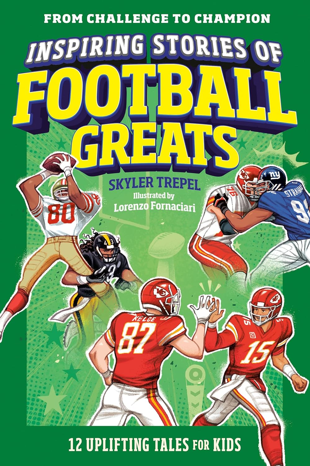 Inspiring Stories of Football Greats: 12 Uplifting Tales for Kids (From Challenge to Champion)