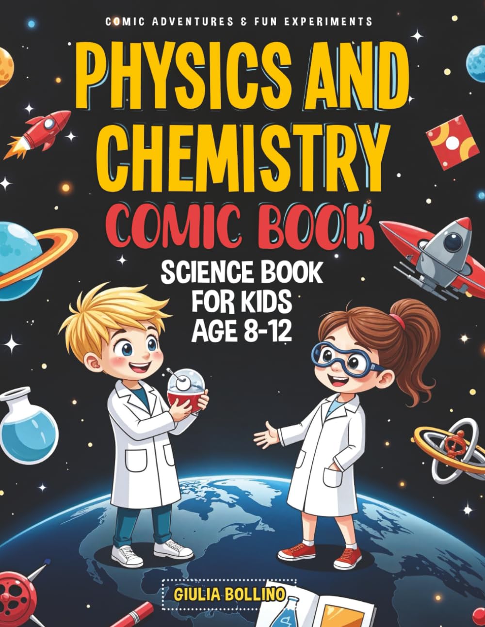 Physics and Chemistry Comic Book: Science Book for Kids Age 8-12 Comic Adventures & Fun Experiments