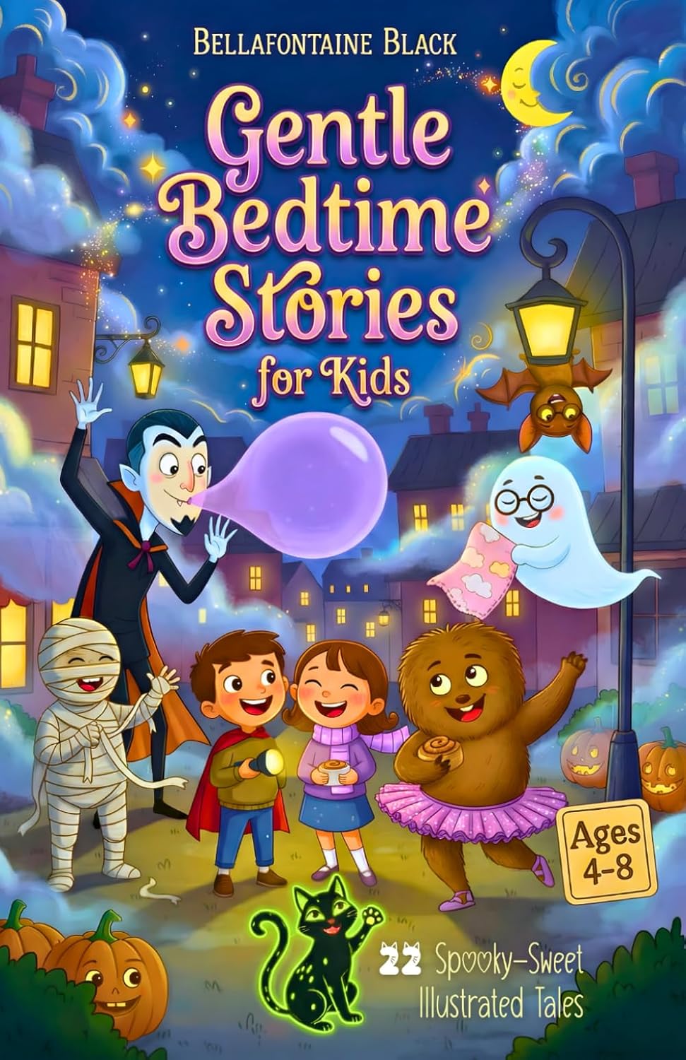 Gentle Bedtime Stories for Kids Ages 4-8: 22 Spooky-Sweet Illustrated Tales with Cute Halloween Monsters and Life Lessons in 5-10 Minute Reads