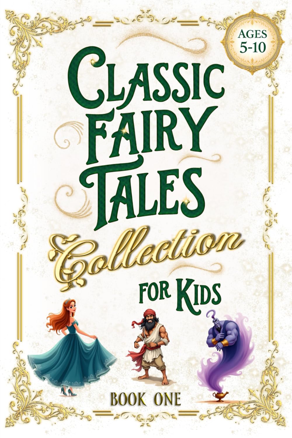 Classic Fairy Tales Collection for Kids - Book One: Adventure & Bravery - Short Bedtime Stories & Fables (Illustrated Storybooks for Children)