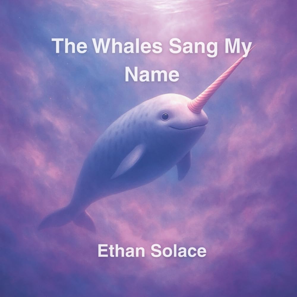 The Whales Sang My Name (Magic, Love & Belonging)