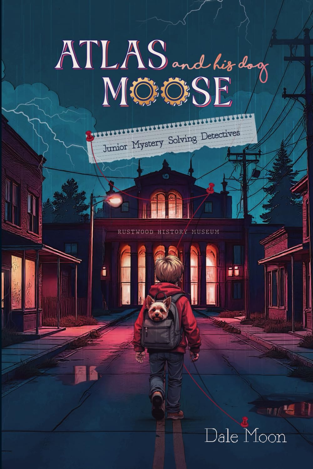 Atlas and his dog Moose: Junior Mystery Solving Detectives