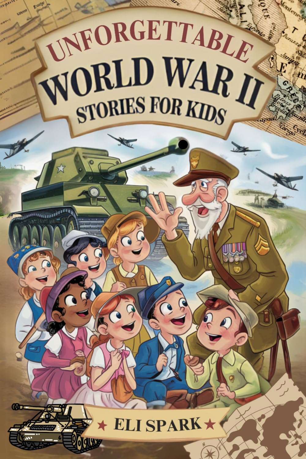 Unforgettable World War II Stories for Kids: 20 Inspirational Tales of Courage, Compassion, and Hope from Wartime (Epic Tales for Brave Kids)