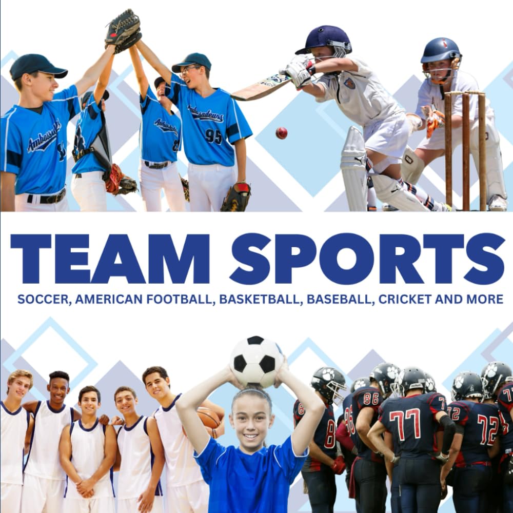 Team Sports (Mini Movers Sports Series) Ages 6-12: Covers Basketball, Baseball, Soccer, Football, & Cricket: Engaging Learning for Young Sports ... Movers (Sports Series for Kids Aged 6-12))