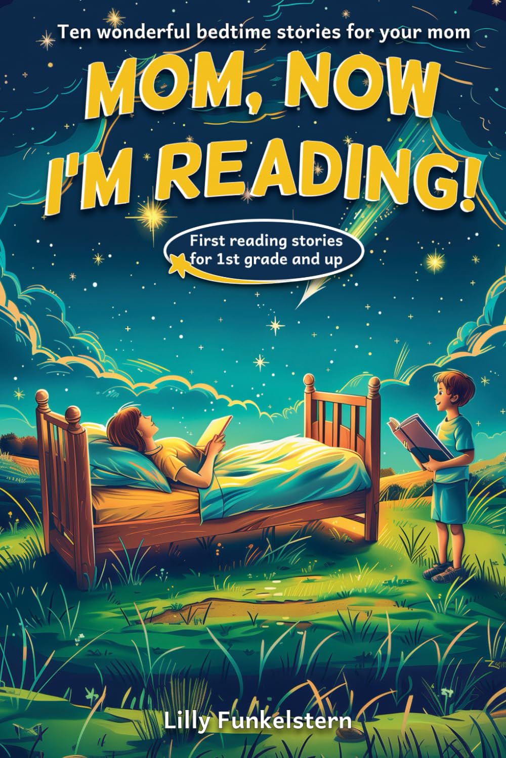 Mom, now I'm reading! Your child reads the bedtime stories to you - Suitable for first readers from 1st grade - children's chapter book