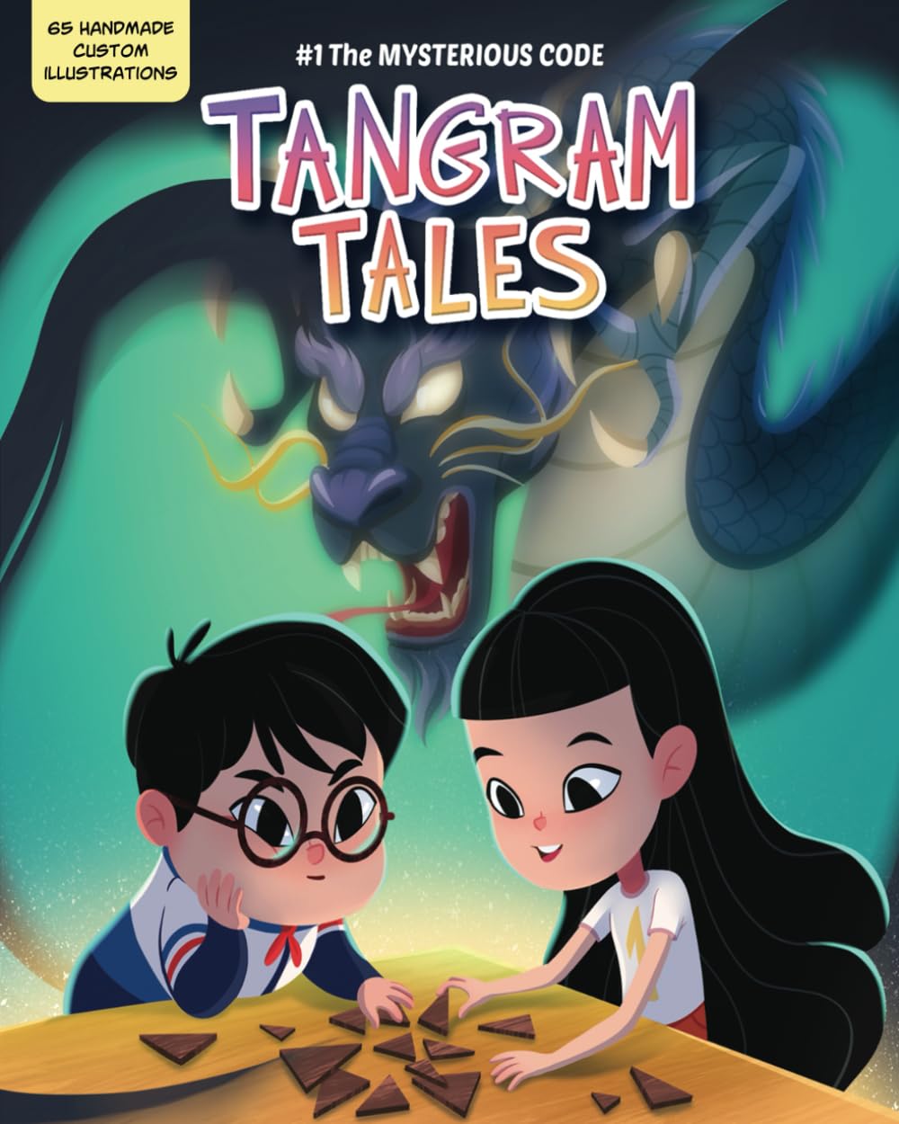 The Hidden Dragon - Tangram Tales: A Time-Travel Adventure Through Ancient China: Dragons, Myths, and Friendship for Kids 10-16