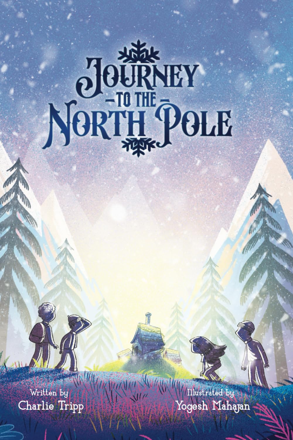 Journey to The North Pole: A Heartwarming Educational Story for Children and Teenagers Who Love Awesome Adventures and Christmas Holidays.