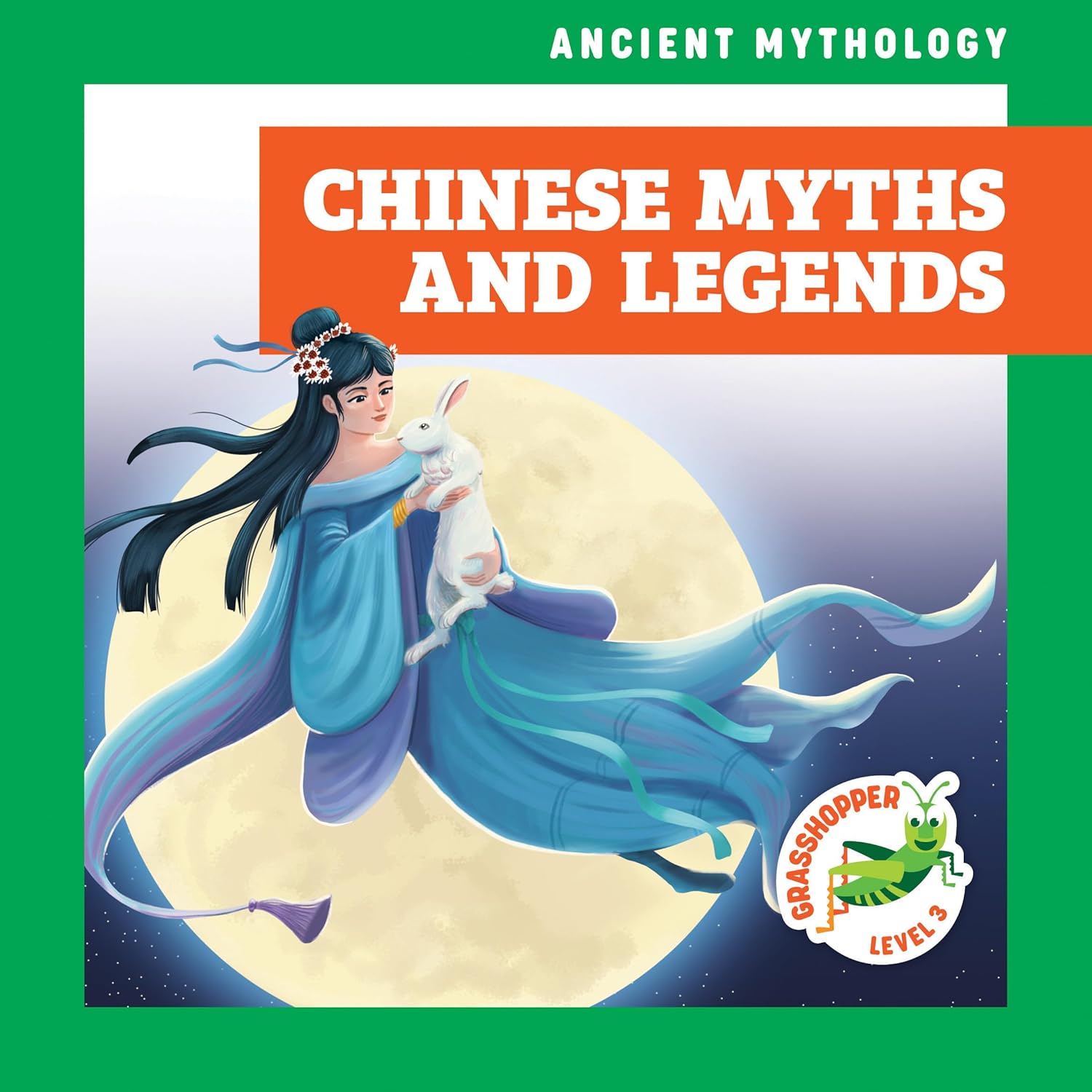 Chinese Myths and Legends (Ancient Mythology)