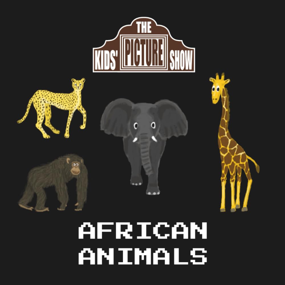African Animals (The Kids' Picture Show)