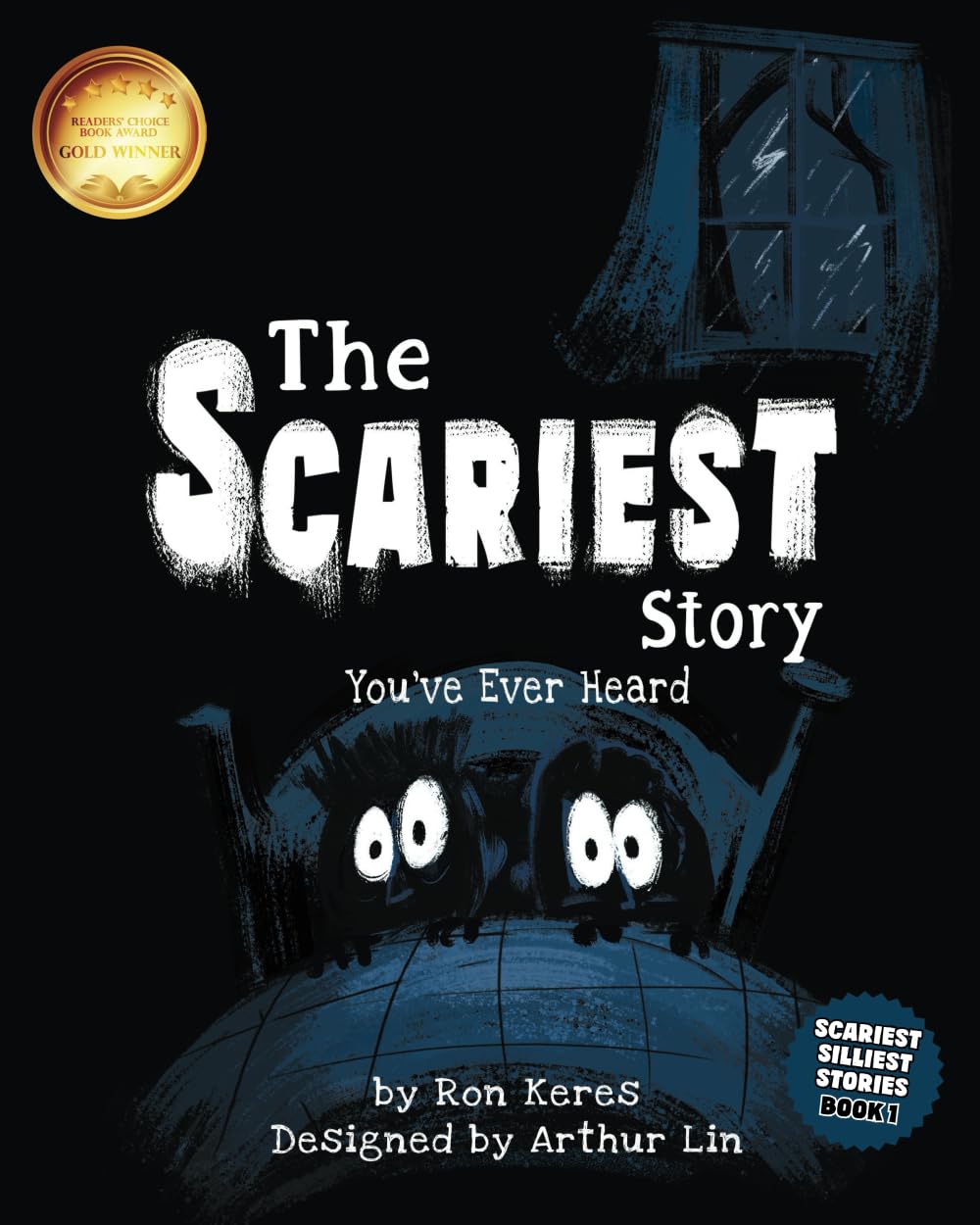 The Scariest Story You've Ever Heard (Scariest Silliest Stories)