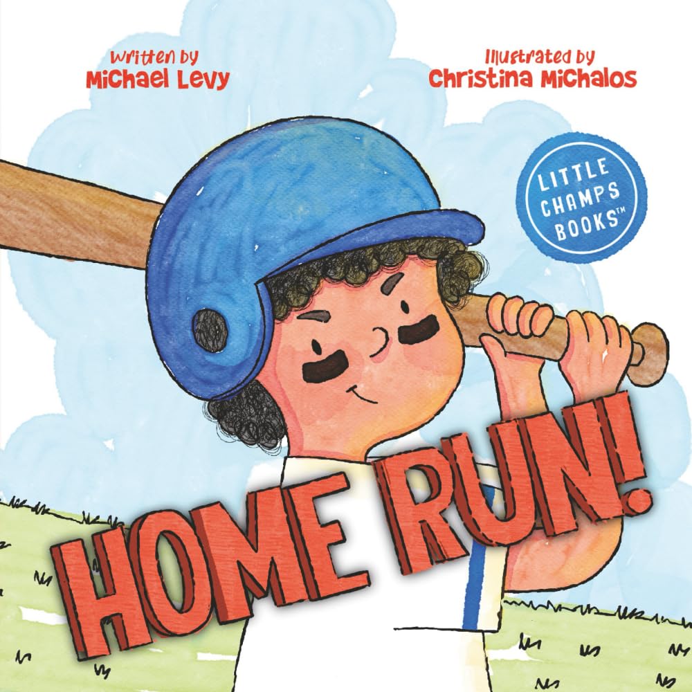 Home Run!: A Sports Book for Kids & Early Readers (Little Champs Books™)