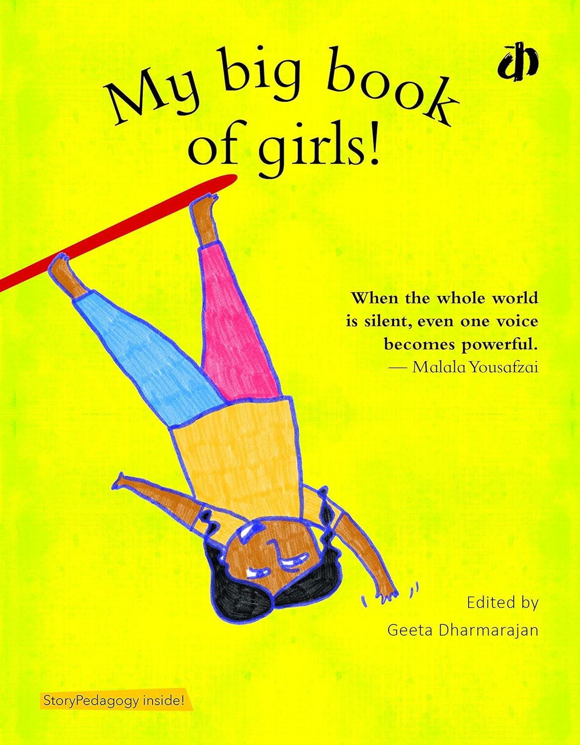 KATHA Children's Book: My Big Book Of Girls: A book that challenges gender stereotypes and sketches inspiring messages that will surely go a long way! An inspiring read for Ages 6 - 9.